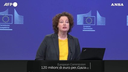 Gaza, Ue adotta un pacchetto di aiuti per 120 milioni
