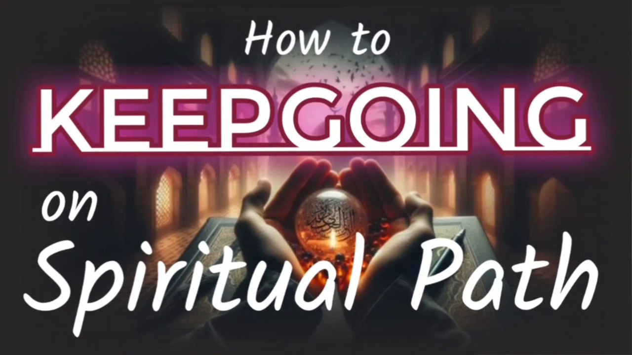 How to Keep Going on the Spiritual Path | Finding Your True spiritual Guide | Mystic Wisdom