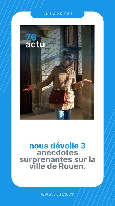 Cette guide perce sur les réseaux sociaux. Elle nous dévoile trois anecdotes surprenantes sur Rouen !