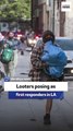 Looters posing as first responders in LA