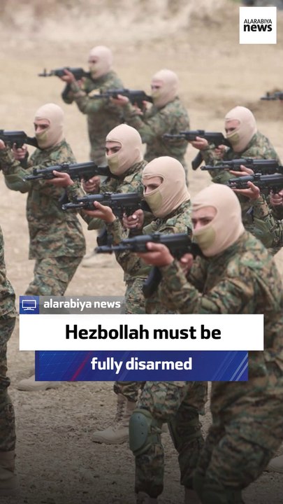 Hezbollah must be fully disarmed