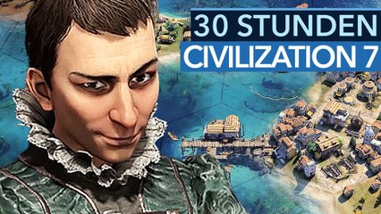Civilization 7 - Angespielt-Video: Erstes Fazit nach 30 Stunden mit der Test-Version