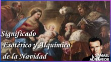 Significado Esotérico y Alquímico de la Navidad | Samael Aun Weor | Gnosis