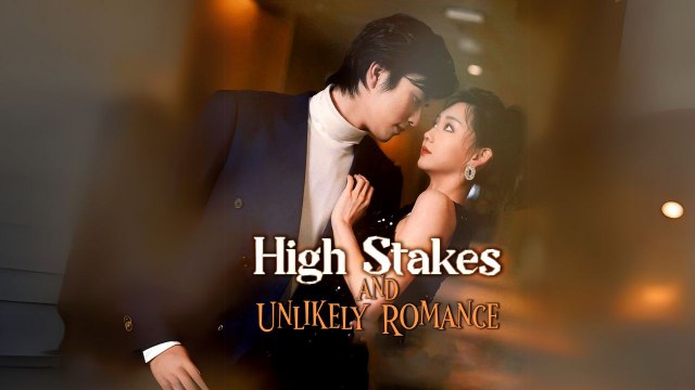 High Stakes And Unlikely Romance (Chinese Drama English Subtitles )  Goodshort