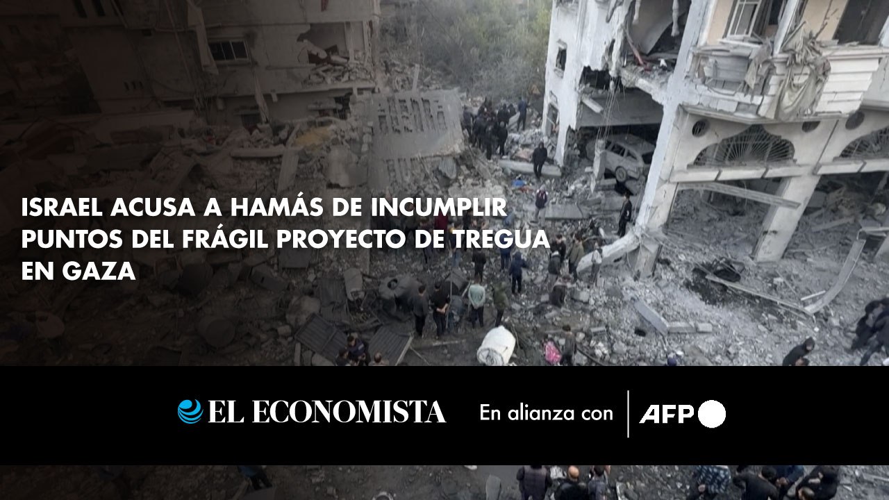 Israel acusa a Hamás de incumplir puntos del frágil proyecto de tregua en Gaza