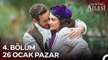 Şakir Paşa Ailesi; Mucizeler ve Skandallar 4. Bölüm 1. Fragmanı ¦ 26 Ocak Pazar 20.00'de!