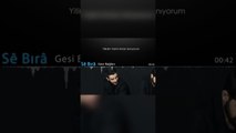 Sê Bırâ - Gesi Bağları #shorts