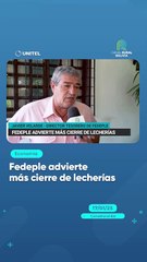 Fedeple advierte más cierre de lecherías