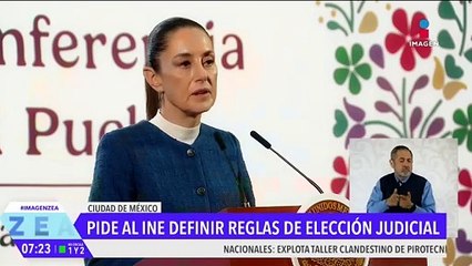 Claudia Sheinbaum pide al INE definir las reglas de la elección judicial