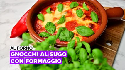 Al forno: Gnocchi al sugo con formaggio