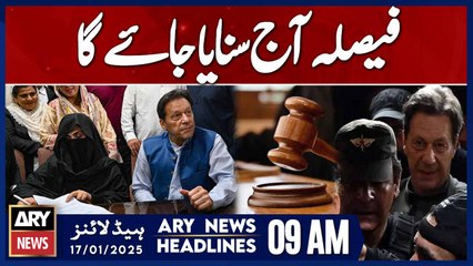 190 Million Pound Case Verdict | ARY News 9 AM Headlines | 17th JAN 2025