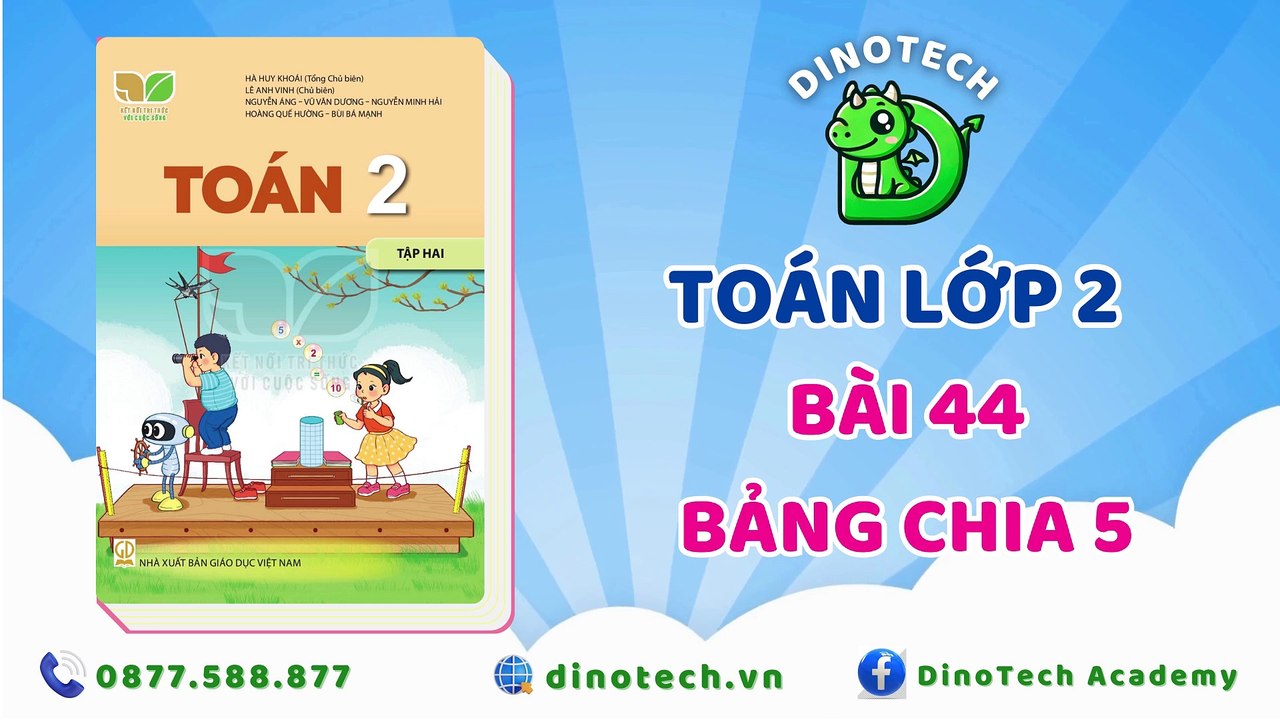 Toán lớp 2 - Bài 44 Bảng chia 5 || DINOTECH
