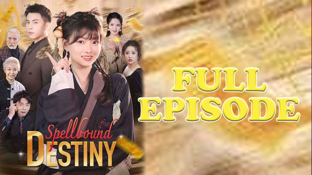 Spellbound Destiny Full Movie - Dailymotion Video