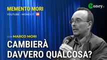 CAMBIERÀ DAVVERO QUALCOSA? - MARCO MORI - Memento Mori