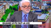 L'édito de Pascal Praud : «Quand le PS fait la loi»