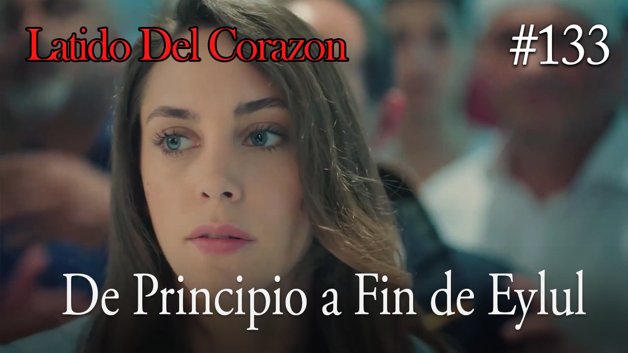 De Principio a Fin de Eylul #134