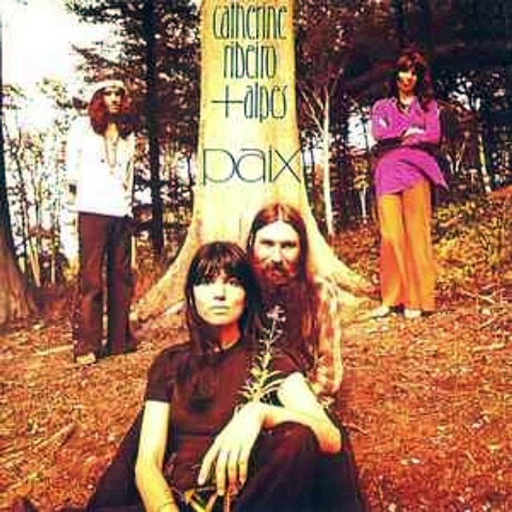 Catherine Ribeiro + Alpes – Paix : Prog Rock  1972