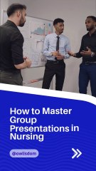 How to Master Group Presentations in Nursing