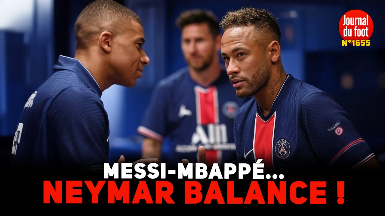 NEYMAR balance sur la relation MBAPPÉ-MESSI !