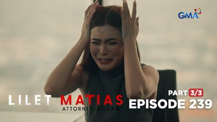 Lilet Matias, Attorney-At-Law: Aera loses her mind over love! (Episode 239 - Part 3/3)