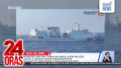 Monster ship ng China na nasa loob ng EEZ, halos 2 linggo nang binabantayan; sinagot pa ang radio challenge ng PCG | 24 Oras