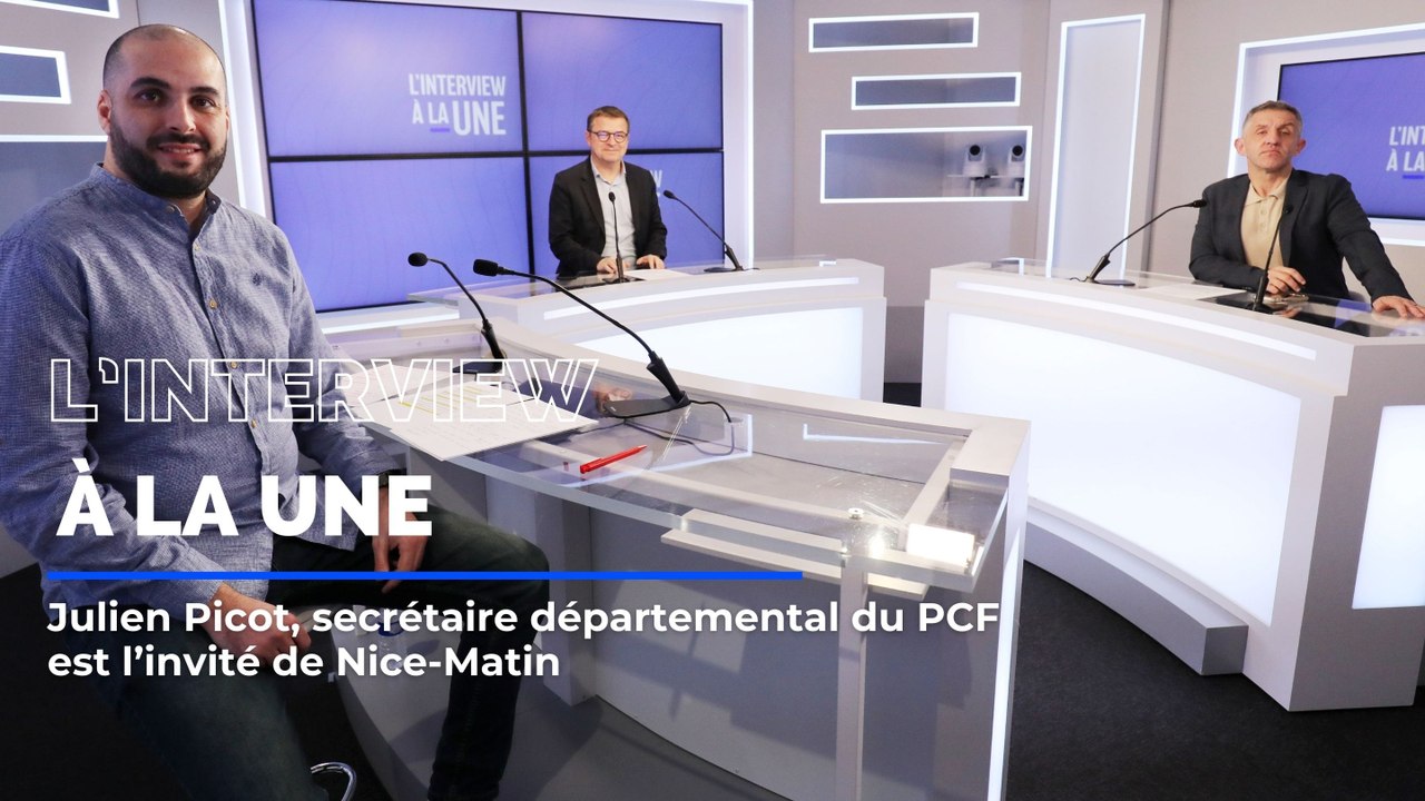 Julien Picot, patron du PCF des Alpes-Maritimes, est l'invité de L'Interview à la une