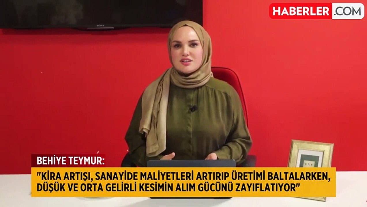 Haberler.com Yönetim Kurulu Üyesi Behiye Teymur: "Yüksek Kira Krizi Ekonomiyi Tehdit Ediyor"