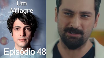Um Milagre Episódio 48 (Dublagem em Português)