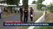 Usut Dugaan Polisi Aniaya Warga Hingga Tewas, Polda DIY Lakukan Olah TKP