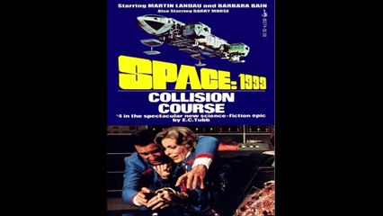 SPACE 1999---COLLISION COURSE