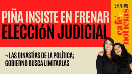 #EnVivo #CaféYNoticias ¬ Norma Piña le pidió más dinero a Presidencia ¬ Las dinastías de la política