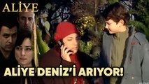 Aliye Deniz'i Arıyor! - Aliye 54.Bölüm