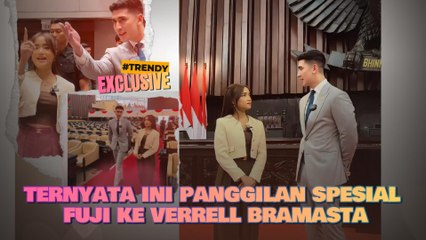 Ternyata Ini Panggilan Spesial Fuji ke Verrell Bramasta