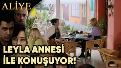 Leyla Annesi ile Konuşuyor! - Aliye 56.Bölüm