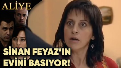 Sinan Feyyaz'ın Evini Basıyor! - Aliye 57.Bölüm