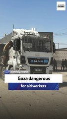 Gaza dangerous for aid workers