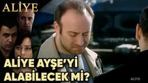 Aliye Ayşe'yi Alabilecek mi? - Aliye 61.Bölüm
