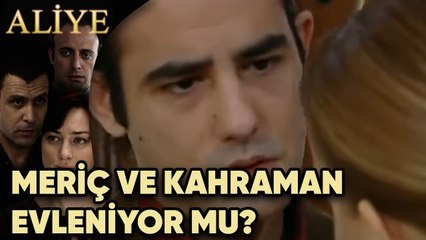 Meriç ve Kahraman Evleniyormu? -  Aliye 62.Bölüm