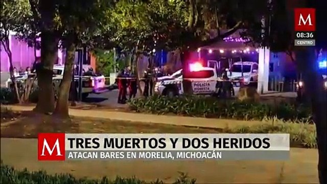 Ataques armados en varios bares de Morelia dejan tres muertos y dos heridos