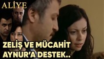 Zeliş ve Mücahit Aynur'a Destek Oluyor - Aliye 64.Bölüm