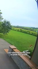 Une météorite tombe dans un jardin au Canada 😳