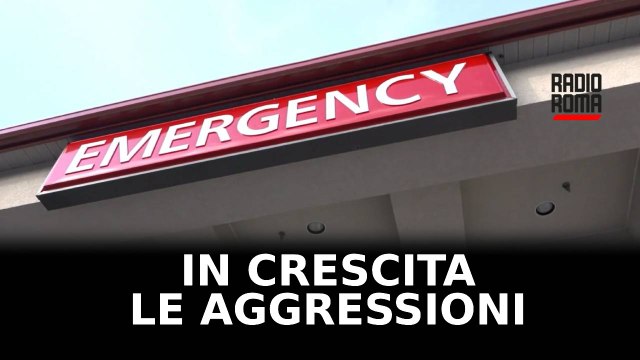 Violenze in corsia, in crescita le aggressioni ai medici