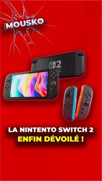 La Nintendo Switch 2 enfin dévoilé !