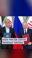 Russia-Iran sign strategic partnership
