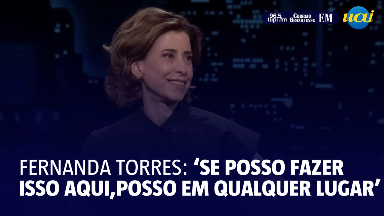 Fernanda Torres para Jimmy Kimmel: "Se eu posso fazer isso aqui, eu posso fazer isso em qualquer lugar"