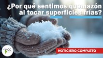 ¿Por qué sentimos quemazón al tocar superficies frías? | 727 | 20 al 26 enero de 2025