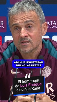 Luis Enrique homenajea a su hija Xana