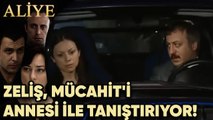 Zeliş, Mücahit'i Annesi ile Tanıştırıyor! - Aliye 72.Bölüm