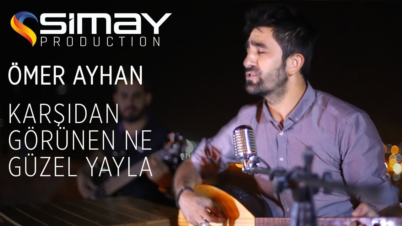 Ömer Ayhan - Karşıdan Görünen Ne Güzel Yayla (Akustik Performans)
