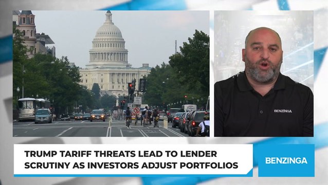 Trump Tariff Threats Lead To Lender Scrutiny As Investors Adjust Portfolios